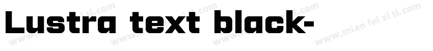 Lustra text black字体转换